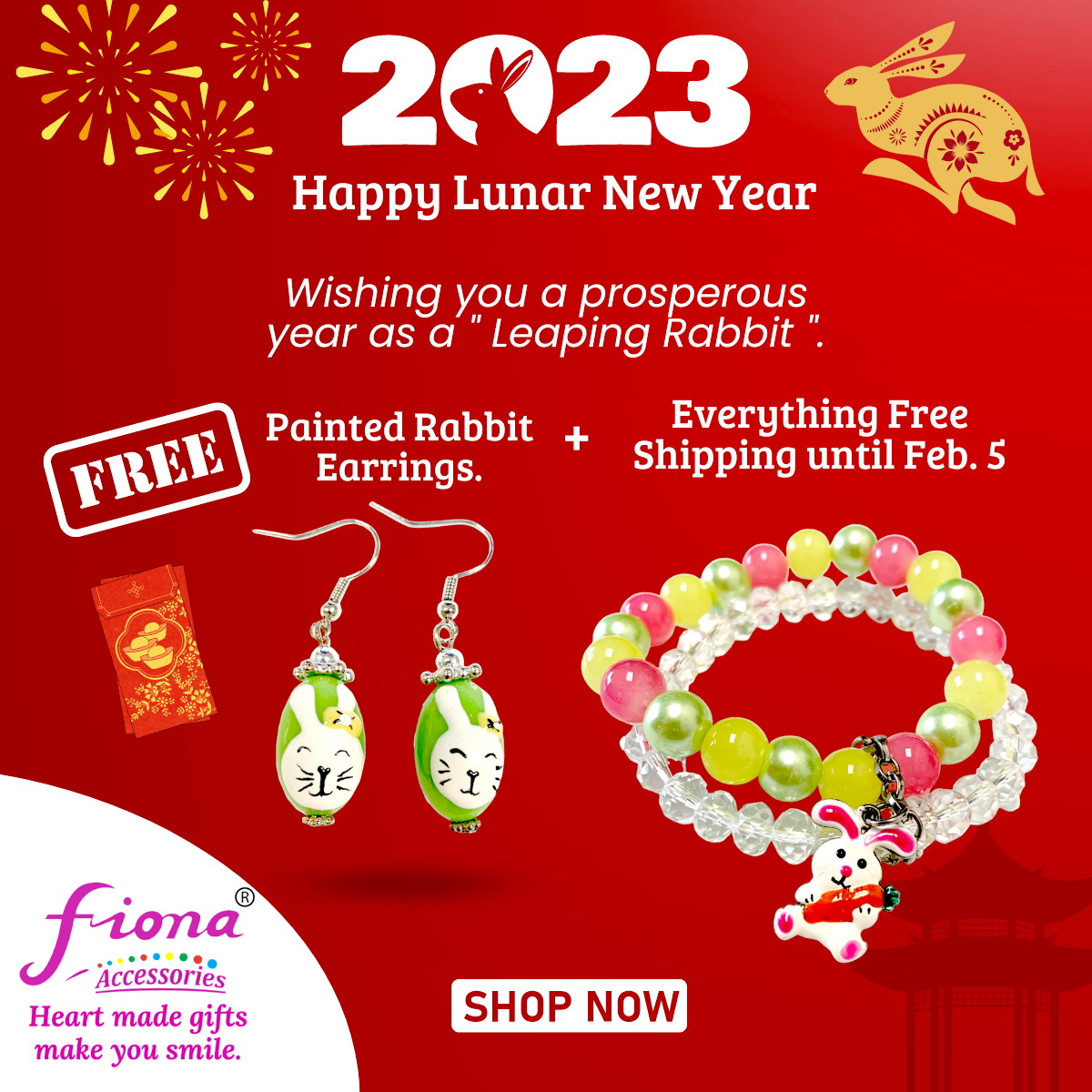 Fionaaccessories.com Happy Lunar New Year Free Shipping + Free Rabbit Earrings until Feb. 5, 2023.