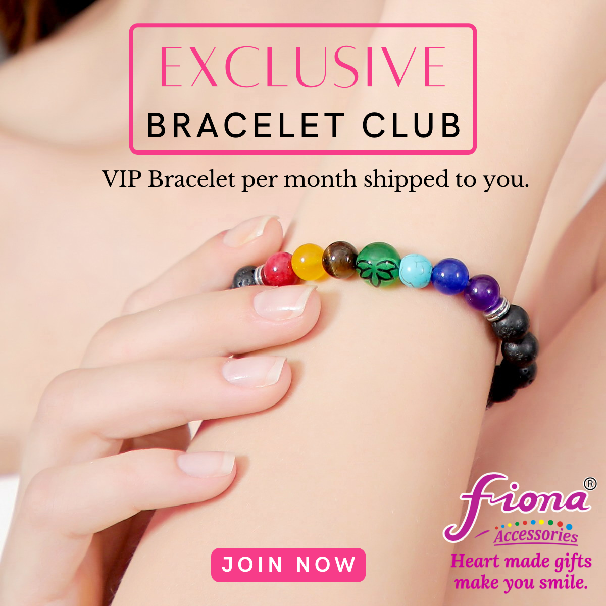 Fiona's Exclusive Club - VIP Bracelets Per Month - BR-2911