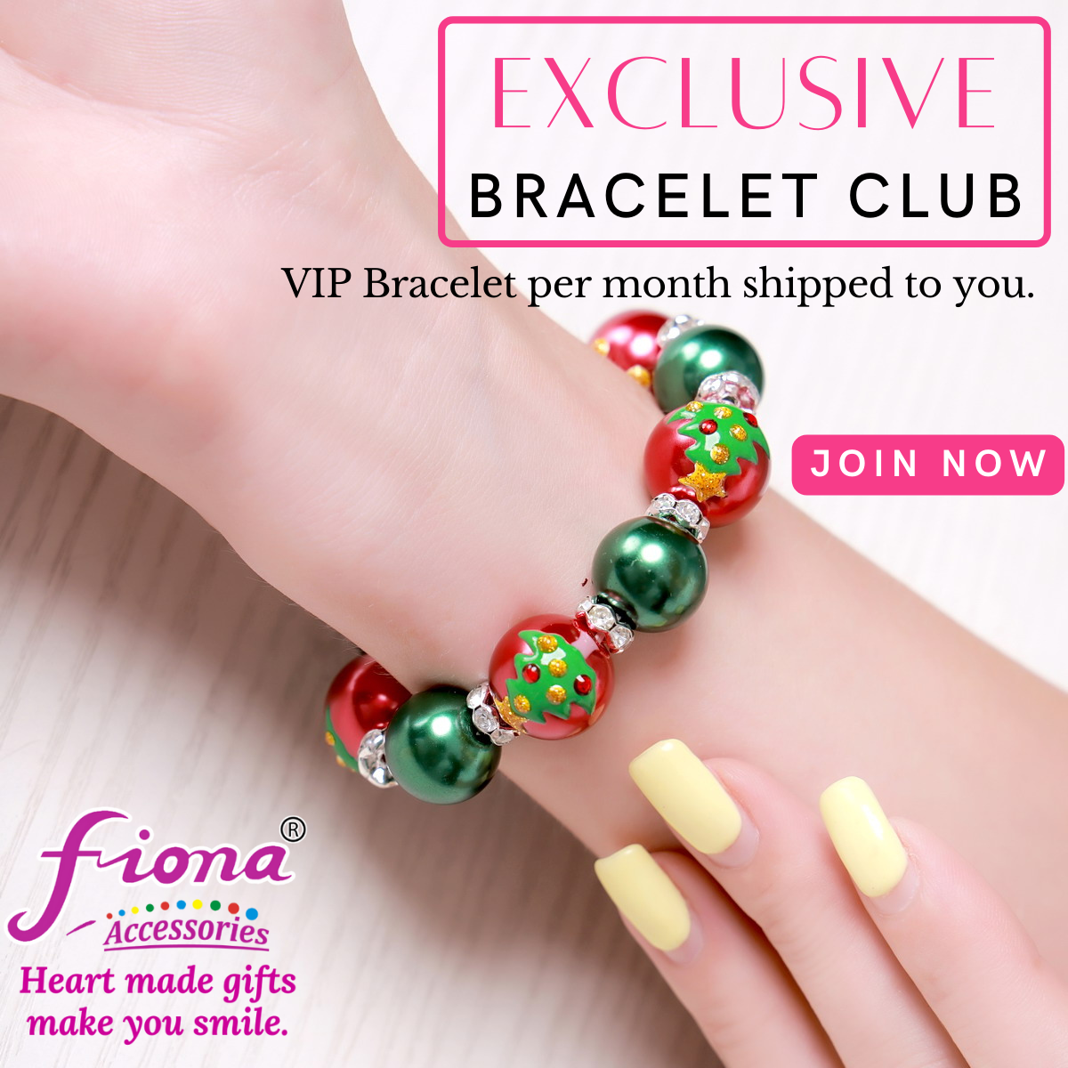 Fiona's Exclusive Club - VIP Bracelets Per Month - BR-2940B