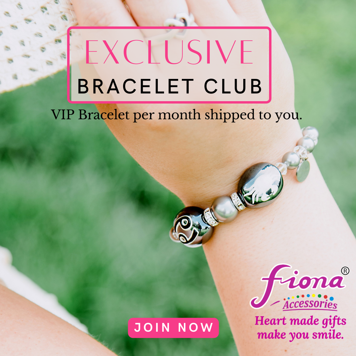 Fiona's Exclusive Club - VIP Bracelets Per Month - ZD